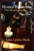 Honey Branches: The Meade Estate by John Lawler Hash