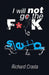 I Will NOT Go the F**k to Sleep by Richard Crasta