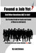 Found a Job Yet? and Other Questions NOT to Ask!: The Practical Guide for Family and Friends of Those in a Job Search by Judi Adams
