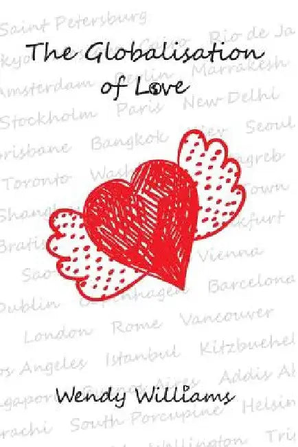 The Globalisation of Love by Wendy Williams