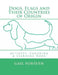 Dogs, Flags and Their Countries of Origin: Activity, Coloring and Learning Book by Gail Forsyth