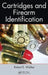 Cartridges and Firearm Identification by Robert E. Walker