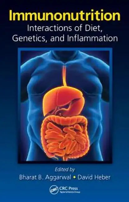 Immunonutrition: Interactions of Diet, Genetics, and Inflammation by Bharat B. Aggarwal
