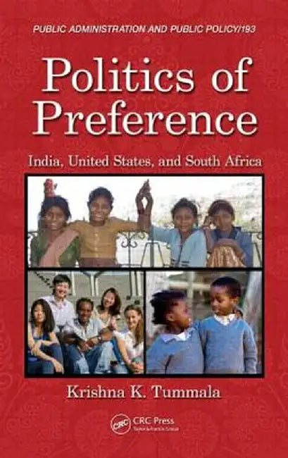 Politics of Preference: India, United States, and South Africa by Ph.D Krishna K. Tummala