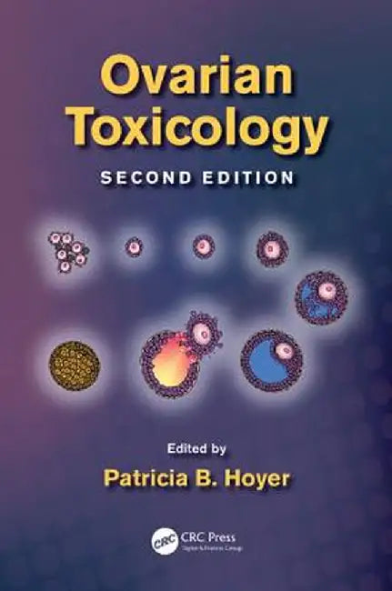 Ovarian Toxicology by Patricia B. Hoyer