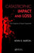 Catastrophic Impact and Loss: The Capstone of Impact Assessment by Kevin D. Burton