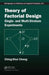 Theory of Factorial Design: Single- And Multi-Stratum Experiments by Ching-Shui Cheng