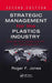 Strategic Management for the Plastics Industry: Dealing with Globalization and Sustainability by Roger F. Jones