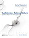 Architecture Follows Nature-Biomimetic Principles for Innovative Design by Ilaria Mazzoleni
