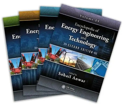 Encyclopedia of Energy Engineering and Technology - Four Volume Set (Print) by Sohail Anwar