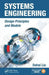 Systems Engineering: Design Principles and Models by Dahai Liu