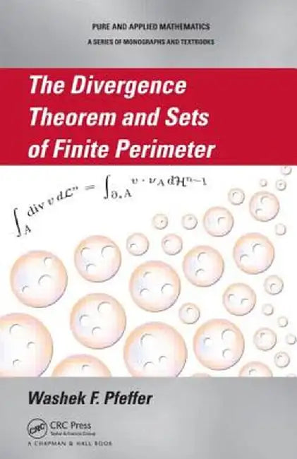 The Divergence Theorem and Sets of Finite Perimeter by Washek F. Pfeffer