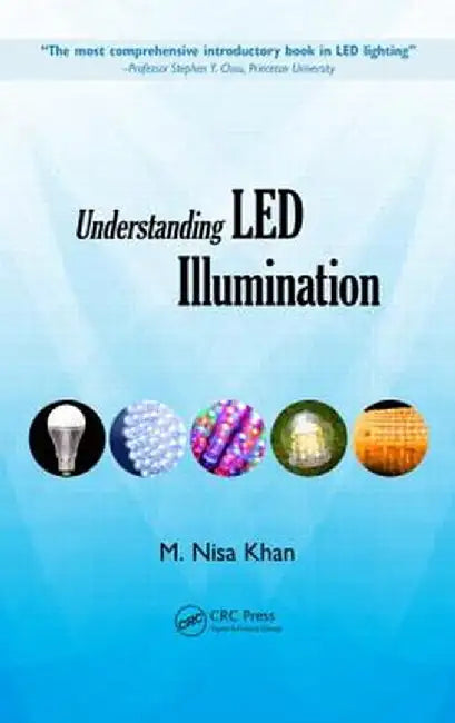 Understanding Led Illumination by M. Nisa Khan