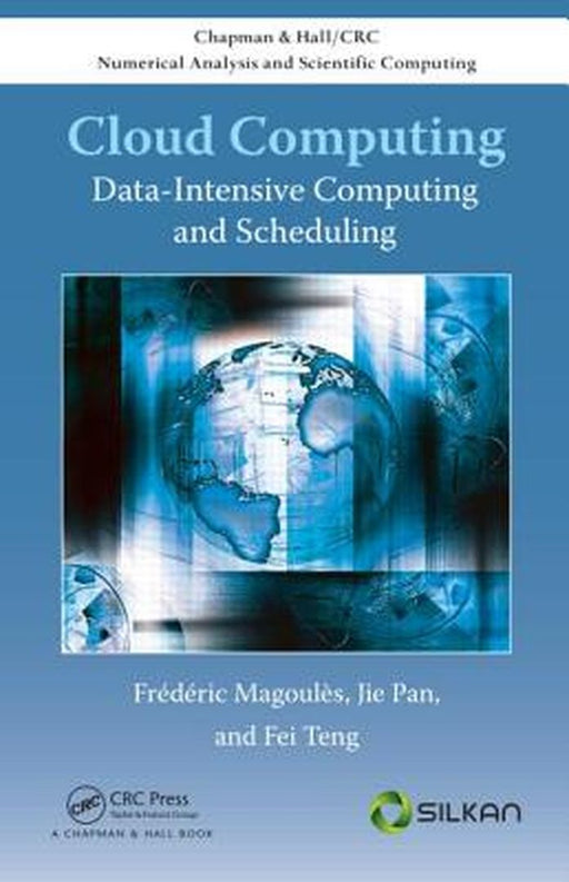 Cloud Computing: Data-Intensive Computing And Scheduling by Magoules, Frederic