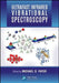 Ultrafast Infrared Vibrational Spectroscopy by Michael D. Fayer