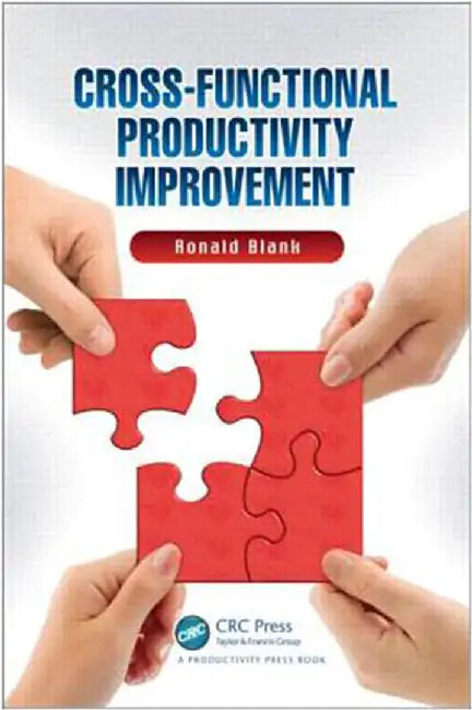 Cross-Functional Productivity Improvement by Ronald Blank