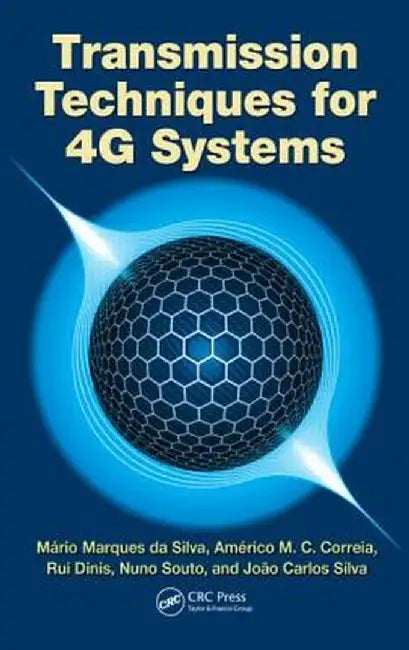 Transmission Techniques for 4g Systems by Mário Marques da Silva