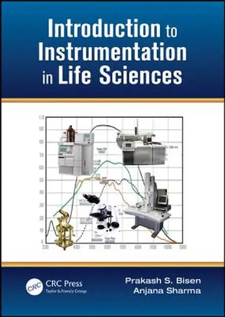 Introduction to Instrumentation in Life Sciences by Prakash Singh Bisen