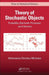 Theory of Stochastic Objects: Probability, Stochastic Processes and Inference by Athanasios Christou Micheas