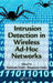 Intrusion Detection in Wireless Ad-Hoc Networks by Nabendu Chaki