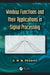 Window Functions And Their Applications In Signal Processing by K. M. M. Prabhu