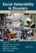 Social Vulnerability to Disasters by Deborah S.K. Thomas