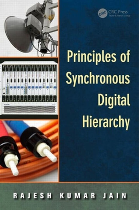 Principles Of Synchronous Digital Hierarchy by Rajesh Kumar Jain