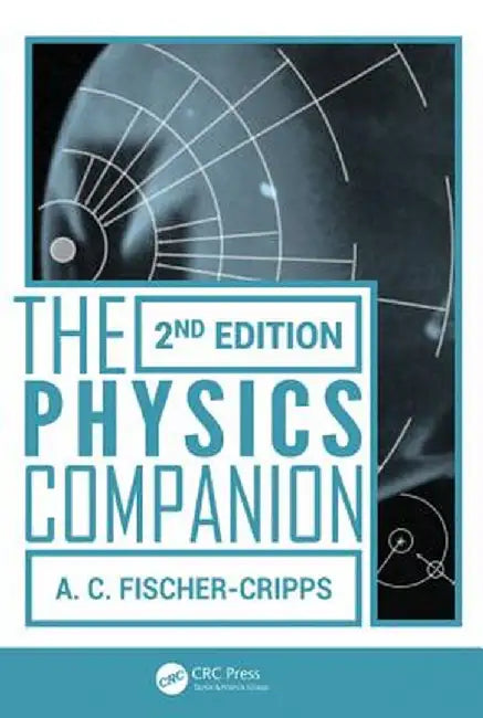 The Physics Companion by Anthony C Fischer-Cripps