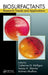 Biosurfactants: Research Trends and Applications by Catherine N. Mulligan