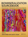 Biomineralization Sourcebook: Characterization of Biominerals and Biomimetic Materials by Elaine DiMasi