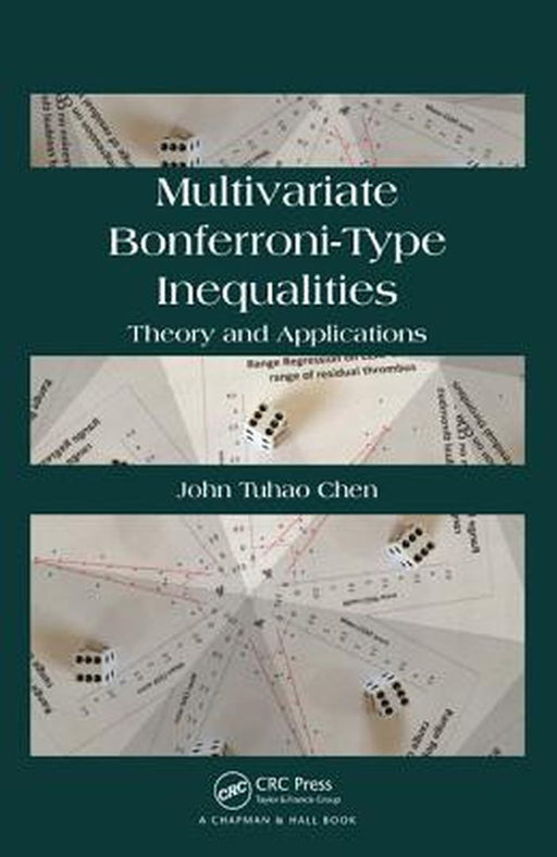Multivariate Bonferroni-Type Inequalities: Theory and Applications by John Chen