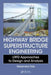 Highway Bridge Superstructure Engineering: LRFD Approaches to Design and Analysis by Narendra Taly