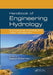 Handbook of Engineering Hydrology: Environmental Hydrology and Water Management by Saeid Eslamian