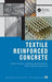 Textile Reinforced Concrete by Alva Peled