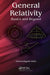 General Relativity: Basics and Beyond by Ghanashyam Date