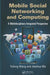 Mobile Social Networking and Computing: A Multidisciplinary Integrated Perspective by Yufeng Wang
