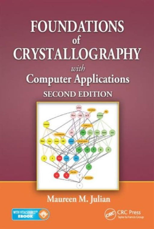 Foundations Of Crystallography With Computer Applications by Maureen M. Julian