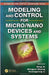Modeling And Control For Micro Nano Devices And Systems by Mingjun Zhang, Guangyong Li