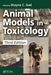 Animal Models in Toxicology by Shayne C. Gad