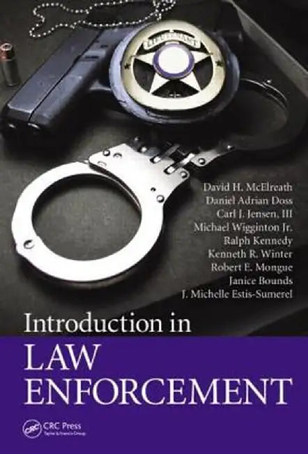 Introduction to Law Enforcement by David H. McElreath