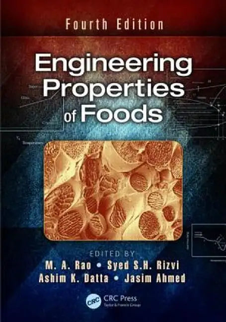 Engineering Properties of Foods by M.A. Rao