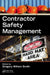 Contractor Safety Management by Gregory W. Smith