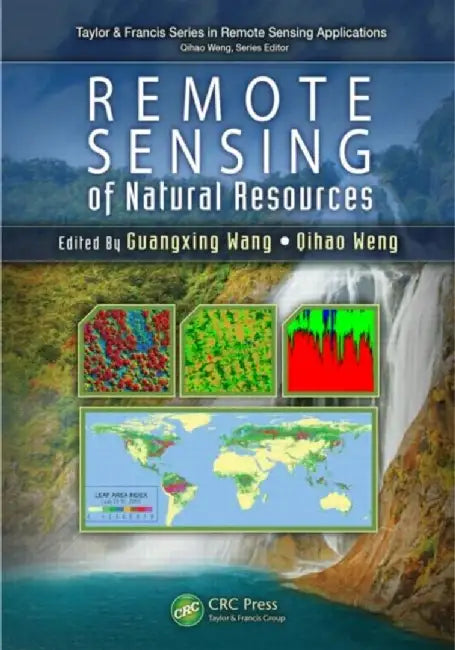 Remote Sensing of Natural Resources by Guangxing Wang
