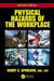 Physical Hazards of the Workplace by Barry Spurlock