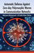 Automatic Defense Against Zero-Day Polymorphic Worms In Communication Networks by Mohssen Mohammed