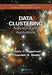 Data Clustering: Algorithms and Applications by Charu C. Aggarwal