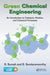 Green Chemical Engineering: An Introduction to Catalysis, Kinetics, and Chemical Processes by S. Suresh