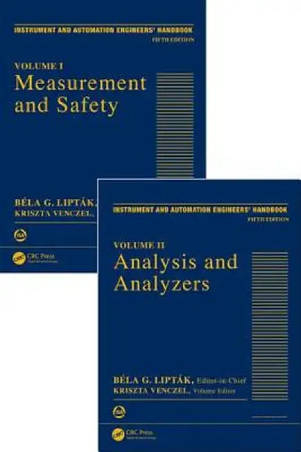 Instrument and Automation Engineers' Handbook: Process Measurement and Analysis - Two Volume Set by Bela G. Liptak