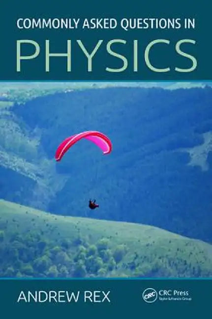 Commonly Asked Questions in Physics by Andrew Rex