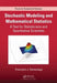 Stochastic Modeling and Mathematical Statistics: A Text for Statisticians and Quantitative Scientists by Francisco J. Samaniego
